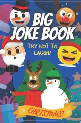 Cover of Christmas Big Joke Book - Try Not To Laugh!