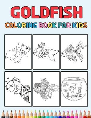 Book cover for Goldfish Coloring Book for Kids