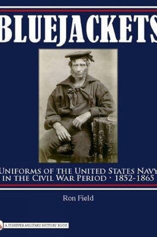 Cover of Bluejackets: Uniforms of the United States Navy in the Civil War Period, 1852-1865