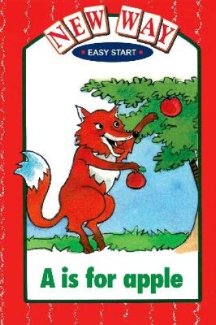 Cover of New Way Red Level Easy Start A - A is for Apple