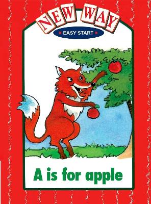 Book cover for New Way Red Level Easy Start A - A is for Apple