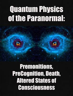 Cover of Quantum Physics of the Paranormal