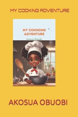 Cover of My Cooking Adventure