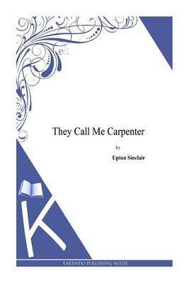 Book cover for They Call Me Carpenter