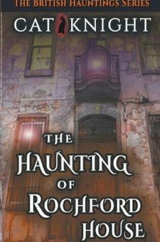 Cover of The Haunting of Rochford House