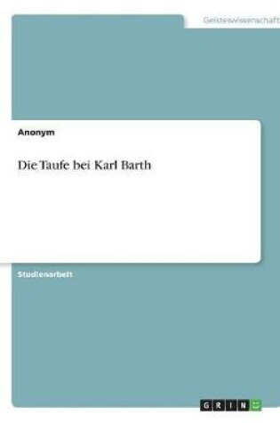 Cover of Die Taufe Bei Karl Barth