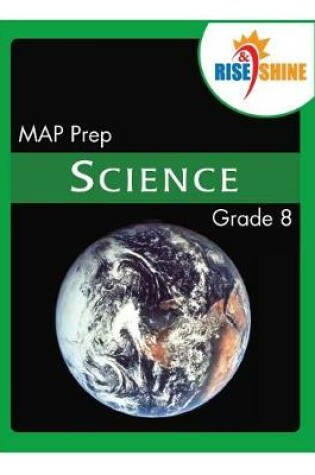 Cover of Rise & Shine MAP Prep Grade 8 Science