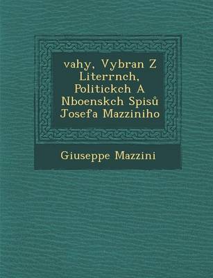 Book cover for Vahy, Vybran Z Liter RN Ch, Politick Ch A N Bo Ensk Ch Spis Josefa Mazziniho