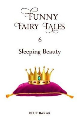 Cover of Funny Fairy Tales 6 - Sleeping Beauty