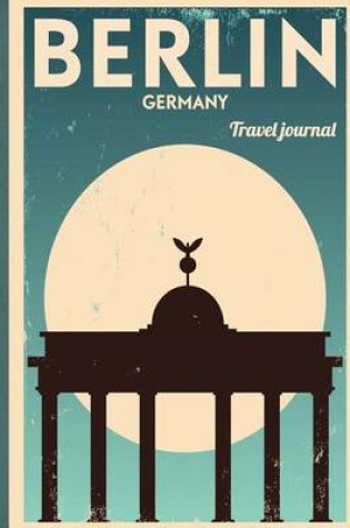 Cover of Berlin - Travel Journal