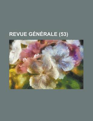 Book cover for Revue Generale (53)