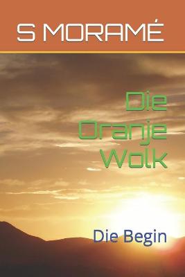 Book cover for Die Oranje Wolk