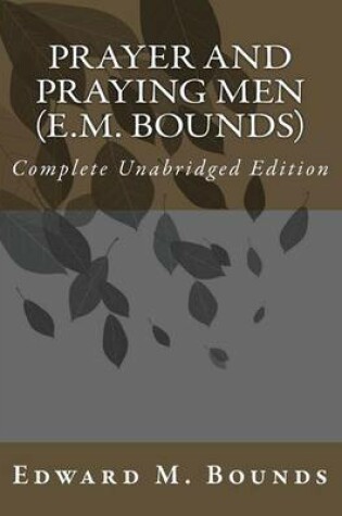 Cover of Prayer and Praying Men (E.M. Bounds)