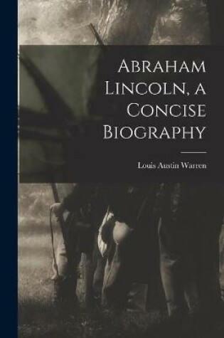 Cover of Abraham Lincoln, a Concise Biography