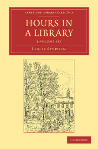Cover of Hours in a Library 3 Volume Set