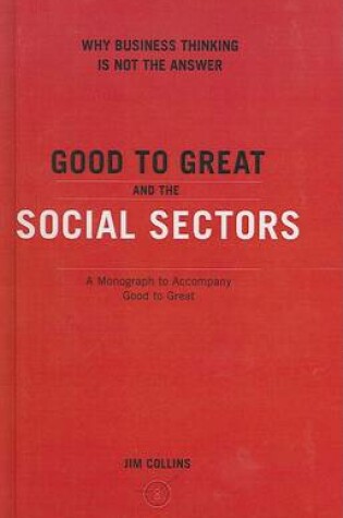 Cover of Good to Great and the Social Sectors