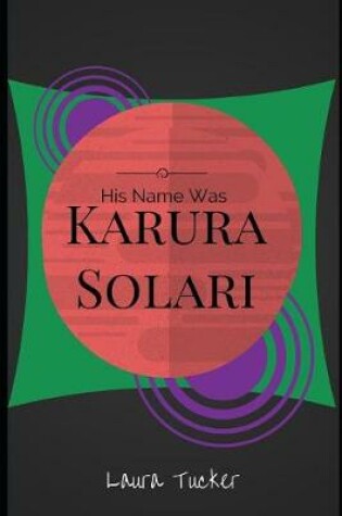 Cover of His Name Was Karura Solari