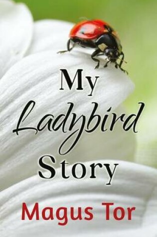 Cover of My Ladybird Story