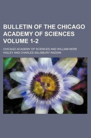 Cover of Bulletin of the Chicago Academy of Sciences Volume 1-2