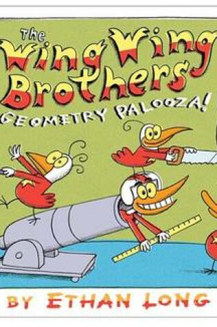 Cover of The Wing Wing Brothers Geometry Palooza!