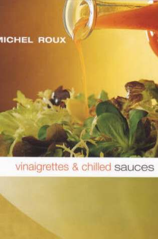 Cover of Vinaigrettes and Chilled Sauces