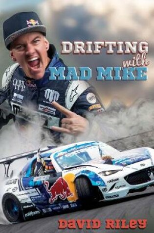 Cover of Drifting with Mad Mike