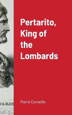 Book cover for Pertarito, King of the Lombards