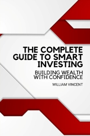 Cover of The Complete Guide to Smart Investing