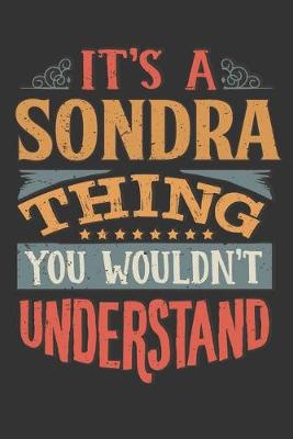 Book cover for Its A Sondra Thing You Wouldnt Understand