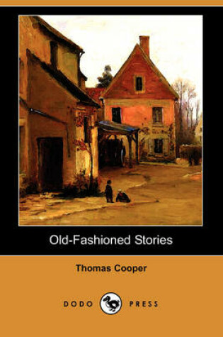 Cover of Old-Fashioned Stories (Dodo Press)