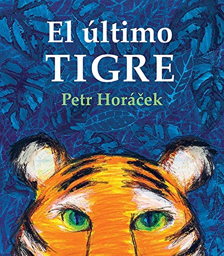 Book cover for El Último Tigre