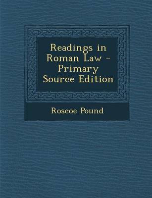 Book cover for Readings in Roman Law - Primary Source Edition