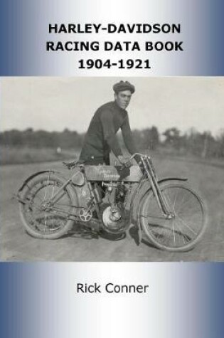 Cover of Harley-Davidson Racing Data Book 1904-1921
