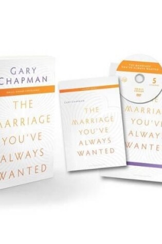 Cover of Marriage You've Always Wanted Small Group Experience, The