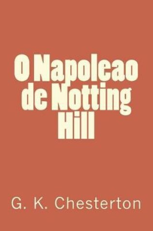 Cover of O Napoleao de Notting Hill