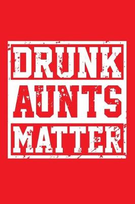Book cover for Drunk Aunts Matter