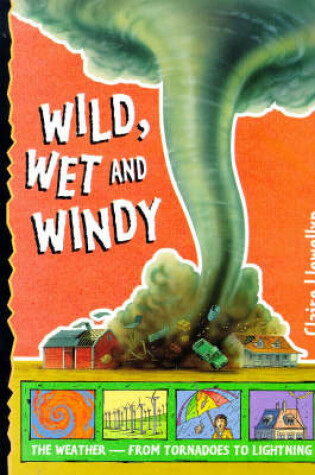 Cover of Wild, Wet And Windy