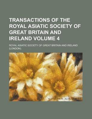 Book cover for Transactions of the Royal Asiatic Society of Great Britain and Ireland Volume 4
