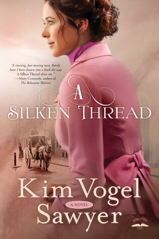 A Silken Thread by Sawyer Kim Vogel