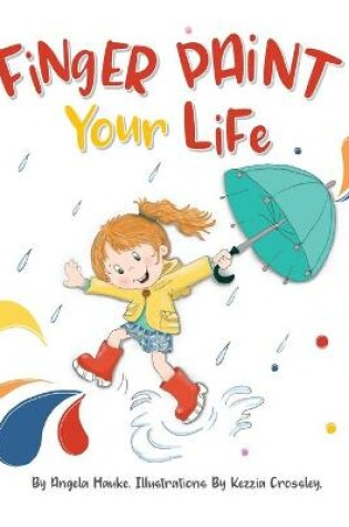 Cover of Finger Paint Your Life