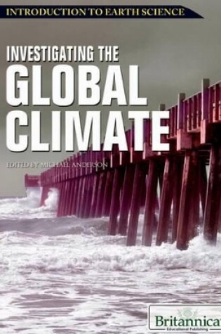 Cover of Investigating the Global Climate