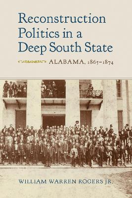 Book cover for Reconstruction Politics in a Deep South State