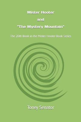 Book cover for Mister Hooter and The Mystery Mountain