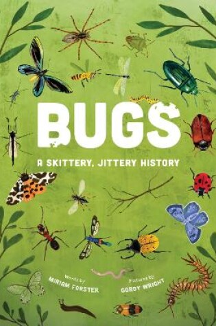 Cover of Bugs: A Skittery, Jittery History