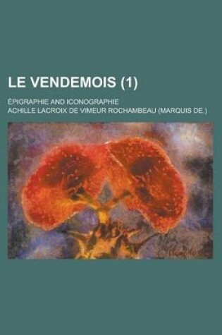 Cover of Le Vendemois; Epigraphie and Iconographie (1)