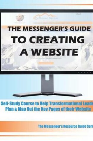 Cover of The Messenger's Guide to Creating a Website