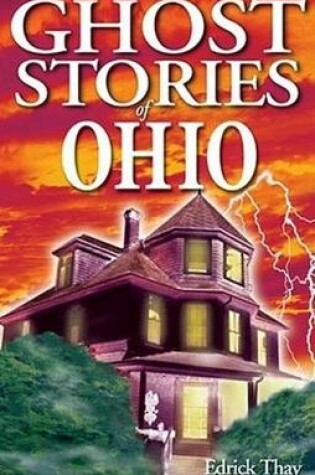 Cover of Ghost Stories of Ohio