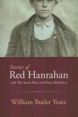 Cover of Stories of Red Hanrahan: With the Secret Rose and Rosa Alchemica