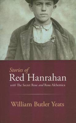 Book cover for Stories of Red Hanrahan: With the Secret Rose and Rosa Alchemica