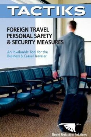 Cover of Foreign Travel Personal Safety & Security Measures